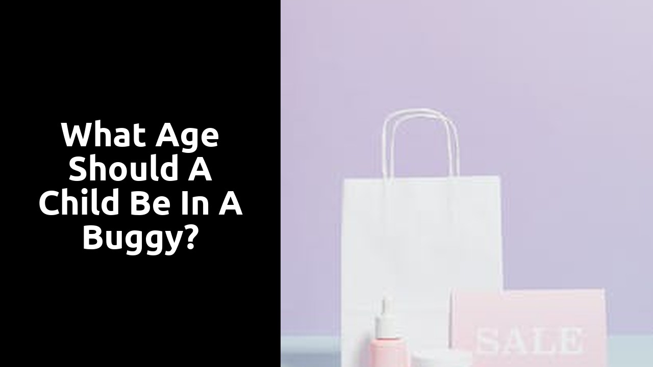 What age should a child be in a buggy?