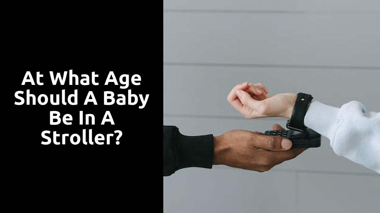 At what age should a baby be in a stroller?